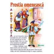 Prostia omeneasca (Carte uriasa) - Adaptare dupa Ion Creanga