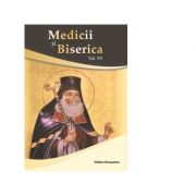 Medicii si Biserica, volumul XV - Volum Colectiv