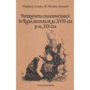 Paternitatea duhovniceasca in Rusia secolelor al 18-lea si al 19-lea - Vladimir Lossky