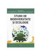 Studii de biodiversitate si ecologie - Emilian Dobrescu, Edith Mihaela Dobrescu, Laurentiu Ciornei