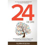 24 de ore - Florin Rosoga