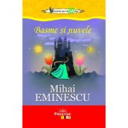 Basme si Nuvele - Mihai Eminescu