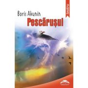 Pescarusul - Boris Akunin