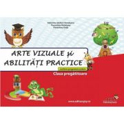Arte vizuale si abilitati practice clasa pregatitoare - Valentina Stefan-Caradeanu