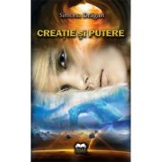 Creatie si putere - Simona Dragan