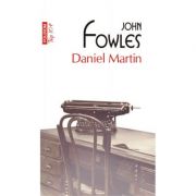 Daniel Martin. Editie de buzunar - John Fowles