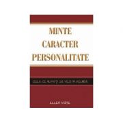 Minte, caracter, personalitate - Ellen G. White