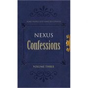 Nexus Confessions. Volume Three