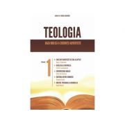 Teologia. Baza biblica a credintei adventiste - Raoul Dederen (editor)