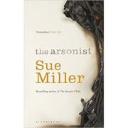 The Arsonist - Sue Miller