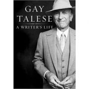 Writer's Life - Gay Talese