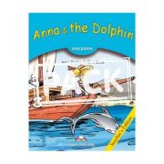 Anna and the Dolphin Manualul Profesorului cu cross-platform app - Jenny Dooley, Chris Bates