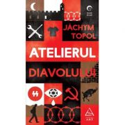 Atelierul Diavolului - Jáchym Topol