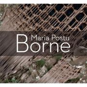 Borne - Maria Postu