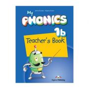 Curs limba engleza My Phonics 1B Manualul Profesorului cu Cross-Platform App - Jenny Dooley, Virginia Evans