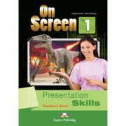 Curs limba engleza On Screen 1 Presentation Skills Manualul Profesorului - Jenny Dooley, Virginia Evans