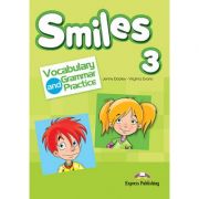 Curs limba engleza Smiles 3 Vocabular si Gramatica - Jenny Dooley, Virginia Evans