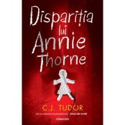 Disparitia lui Annie Thorne - C. J. Tudor