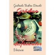 Gradina desfatarilor - Gabriela-Teodora Druchs