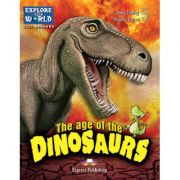 Literatura CLIL The Age of the Dinosaurs cu Digibook App. - Virginia Evans