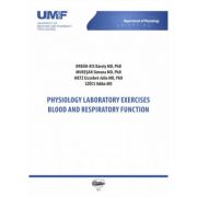 Physiology laboratory exercises. Blood and respiratory function - Orban-Kis Karoly, Muresan Simona