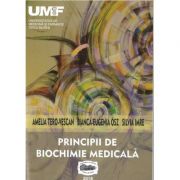 Principii de biochimie medicala - Amelia Tero-Vascan