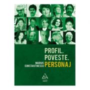 Profil. Poveste. Personaj - Marius Constantinescu