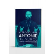 Cuvantari la duminici si sarbatori - Mitropolit Antonie de Suroj