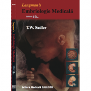 Langman Embriologie medicala - T. W. Sadler