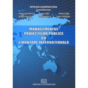 Managementul proiectelor publice cu finantare internationala - Mihaela Comanescu, Oana Sabie, Mihaela Sava