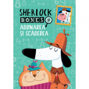 Sherlock Bones si adunarea si scaderea - Jonny Marx, Kirstin Swanson