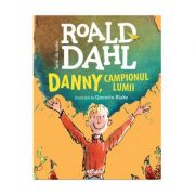Danny campionul lumii - Roald Dahl (format mic)