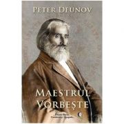 Maestrul vorbeste - Peter Deunov