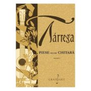 Piese pentru chitara Volumul 1 - Francisco Tarrega