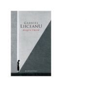 Despre limita - Gabriel Liiceanu