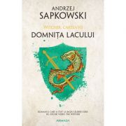 Domnita Lacului. Seria Witcher, partea a VII-a - Andrzej Sapkowski