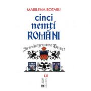 Cinci nemti romani - Marilena Rotaru