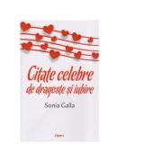 Citate celebre de dragoste si iubire - Sonia Galla