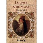 Drumul spre acasa - Lee Carroll