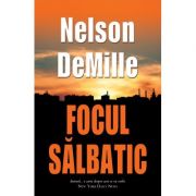 Focul salbatic - Nelson DeMille