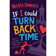 If I Could Turn Back Time - Nicola Doherty