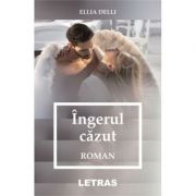 Ingerul cazut - Ellia Delli