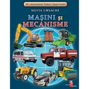 Masini si mecanisme - Silvia Ursache