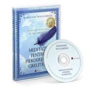 Meditatii pentru pierdere in greutate. Audiobook. Editia 2 - Marianne Williamson