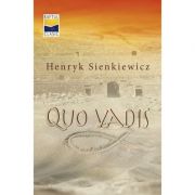 Quo vadis. Colectia Raftul clasic - Henryk Sienkiewicz