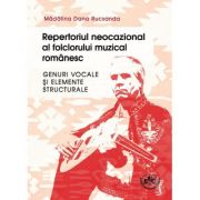 Repertoriul neocazional al folclorului muzical romanesc - Madalina Dana Rucsanda