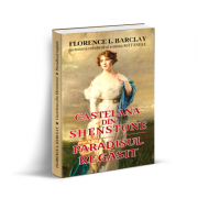Castelana din Shenstone si Paradisul regasit - Florence L. Barclay