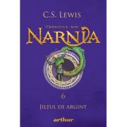 Cronicile din Narnia 6. Jiltul de argint - C. S. Lewis