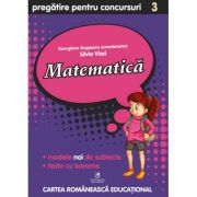 Culegere pregatire pentru Concursuri. Matematica, Clasa a 3-a - Georgiana Gogoescu, Silvia Vlad