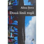 Doua linii rosii - Alina Sova